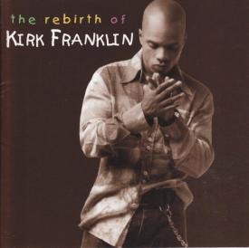 757517003726 Rebirth Of Kirk Franklin