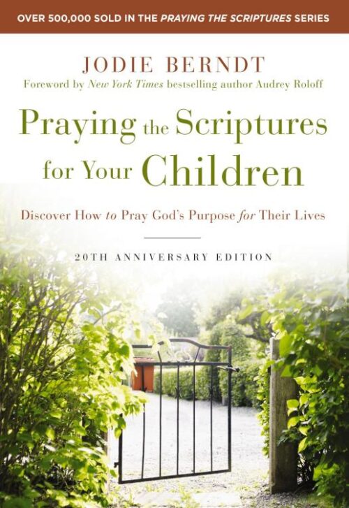 9780310361527 Praying The Scriptures For Your Children 20th Anniversary Edition (Anniversary)