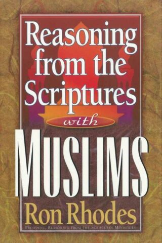 9780736910101 Reasoning From The Scriptures With Muslims