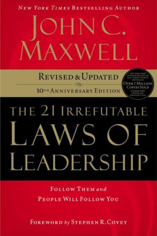 9780785288374 21 Irrefutable Laws Of Leadership (Anniversary)