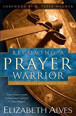 9780800796310 Becoming A Prayer Warrior (Reprinted)