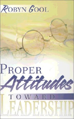 9780883686508 Proper Attitudes Towards Leadership