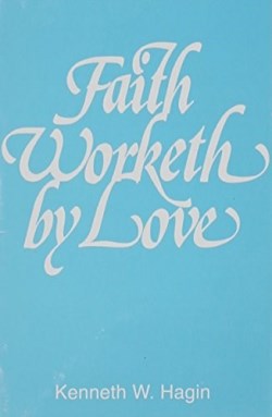 9780892767038 Faith Worketh By Love