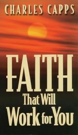 9780961897574 Faith That Will Work For You