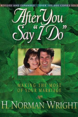 9781565079915 After You Say I Do Revised And Expanded (Revised)