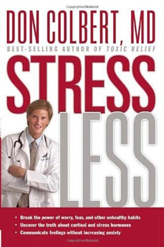 9781591856115 Stress Less : Break The Power Of Worry Fear And Other Unhealthy Habits